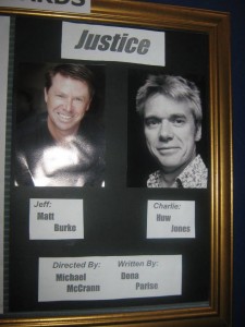 Matt Burke and Huw Jones performed in my play 'Justice'  Directed by Michael McCrann
